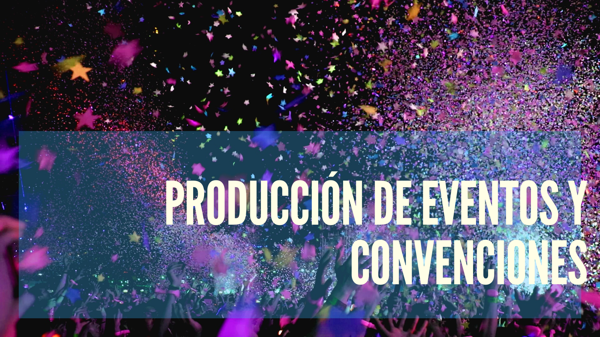 Producción de Eventos y Convenciones